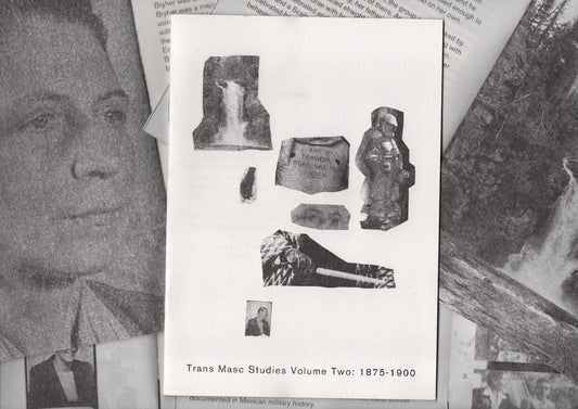 Trans Masc Studies Zine: 1875-1900
