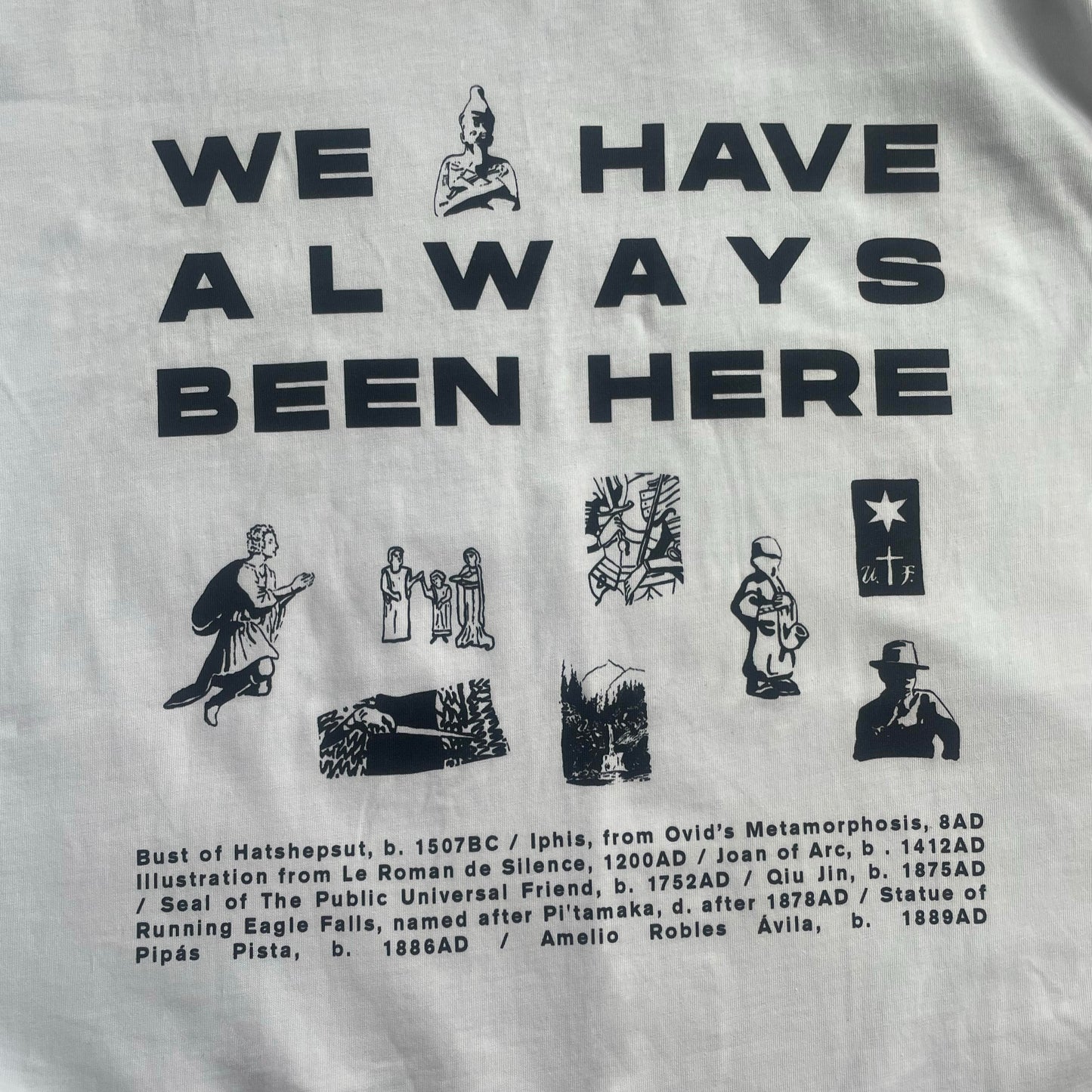 Classic We Have Always Been Here T-Shirt