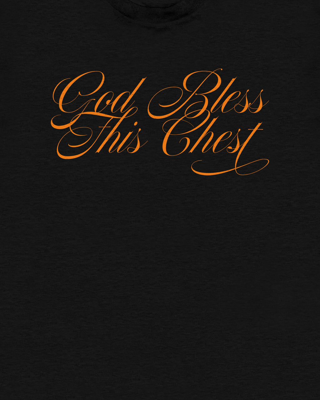 God Bless This Chest T Shirt