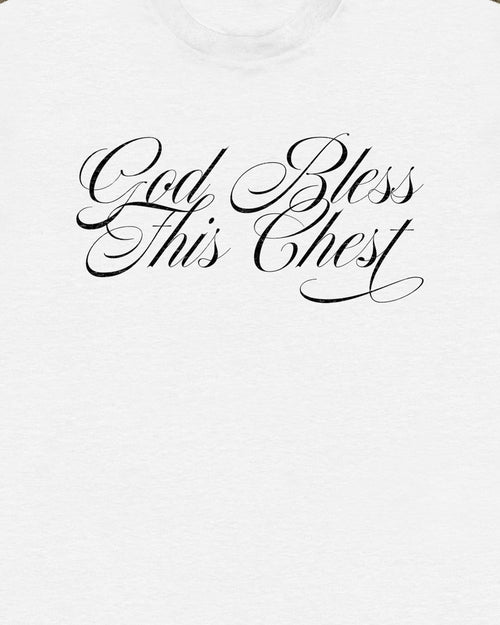 God Bless This Chest T Shirt