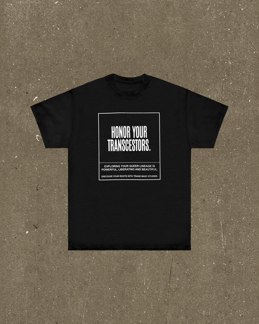 Honour Your Transcestors T Shirt