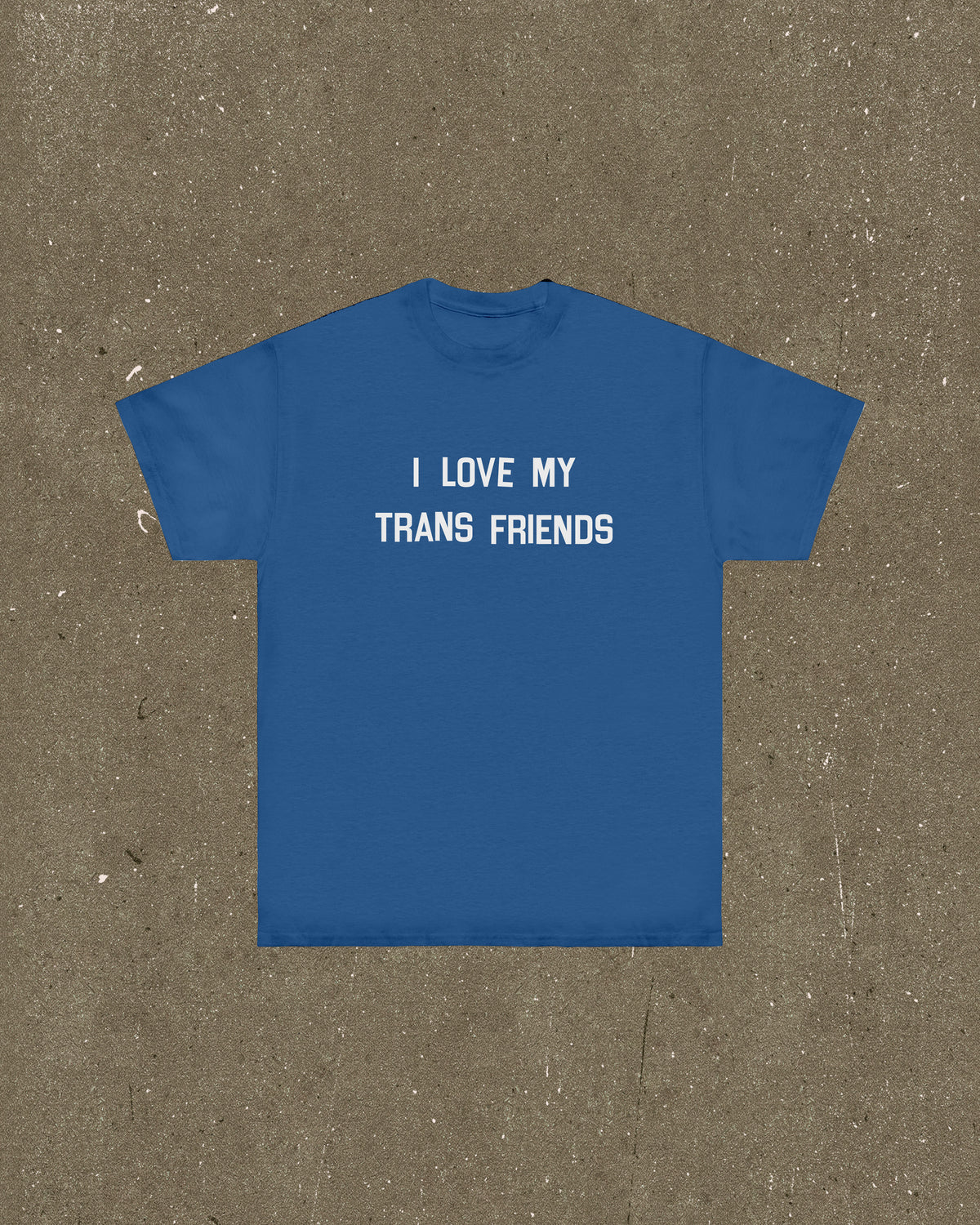 I Love My Trans Friends T Shirt – Trans Masc Studies