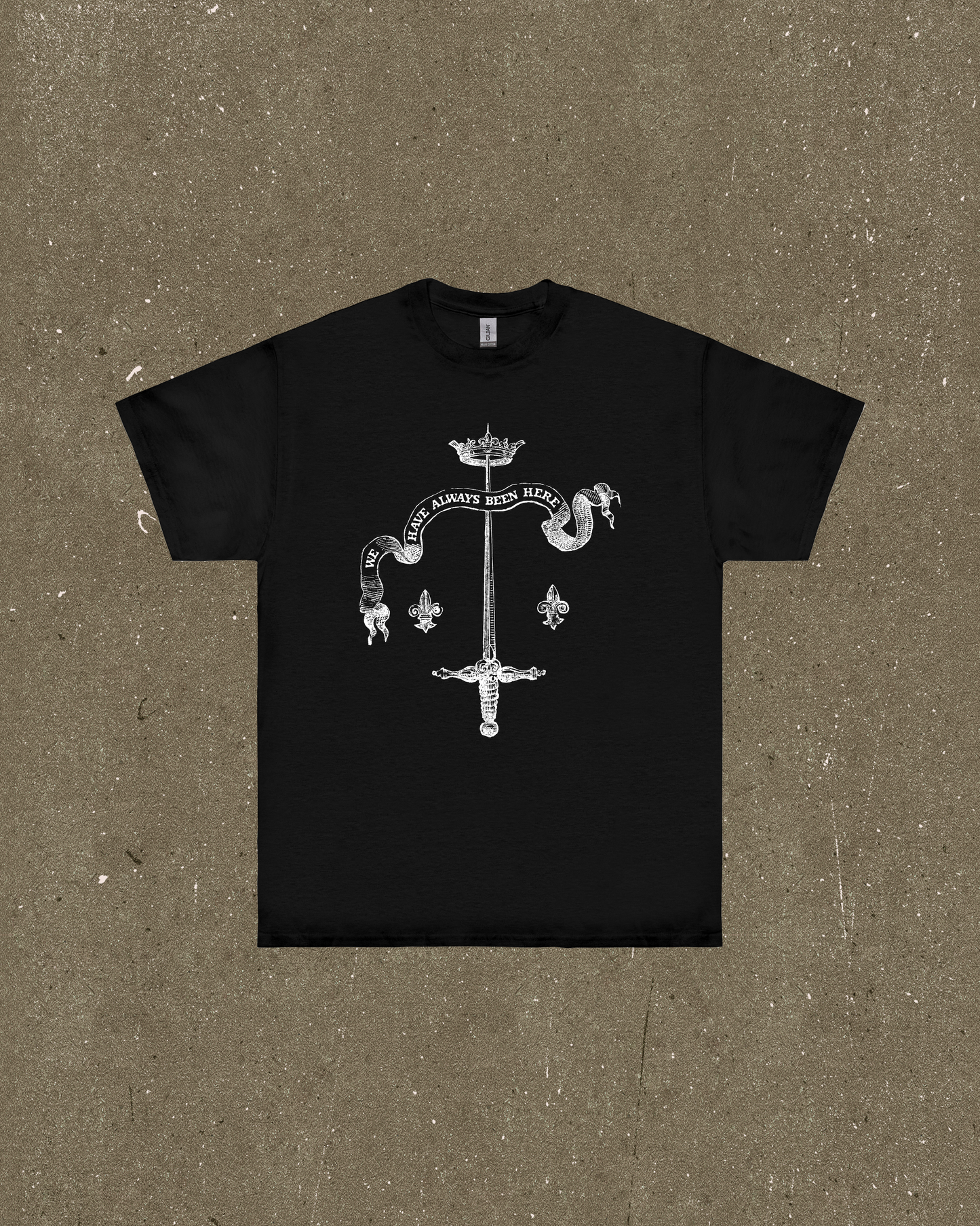 We Have Always Been Here Crest T-Shirt