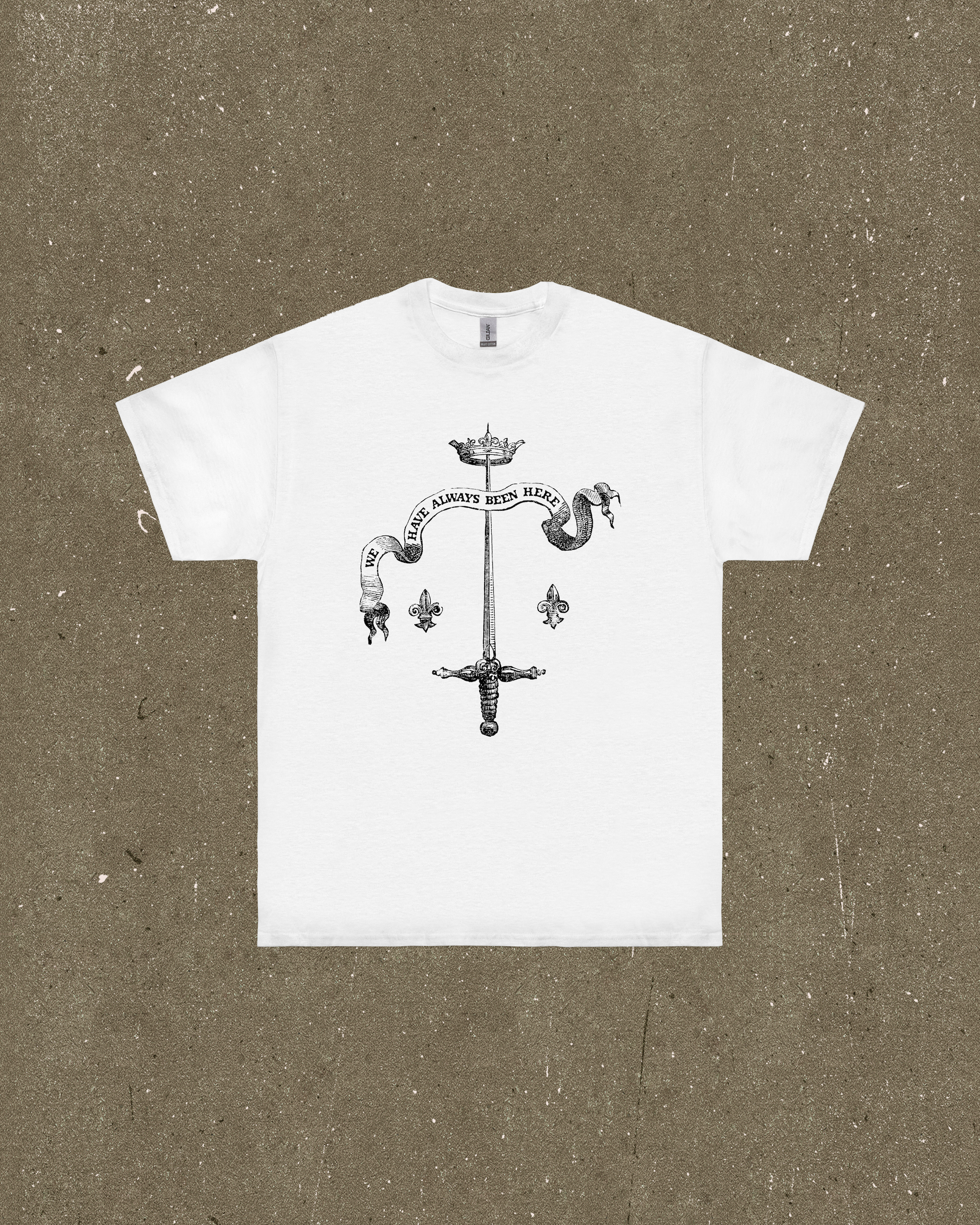 We Have Always Been Here Crest T-Shirt