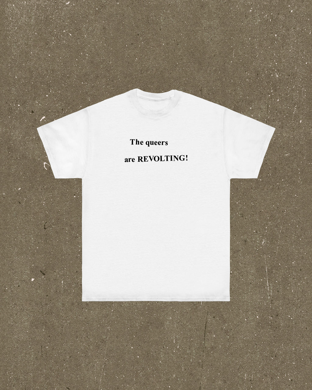 Revolting Queers T Shirt