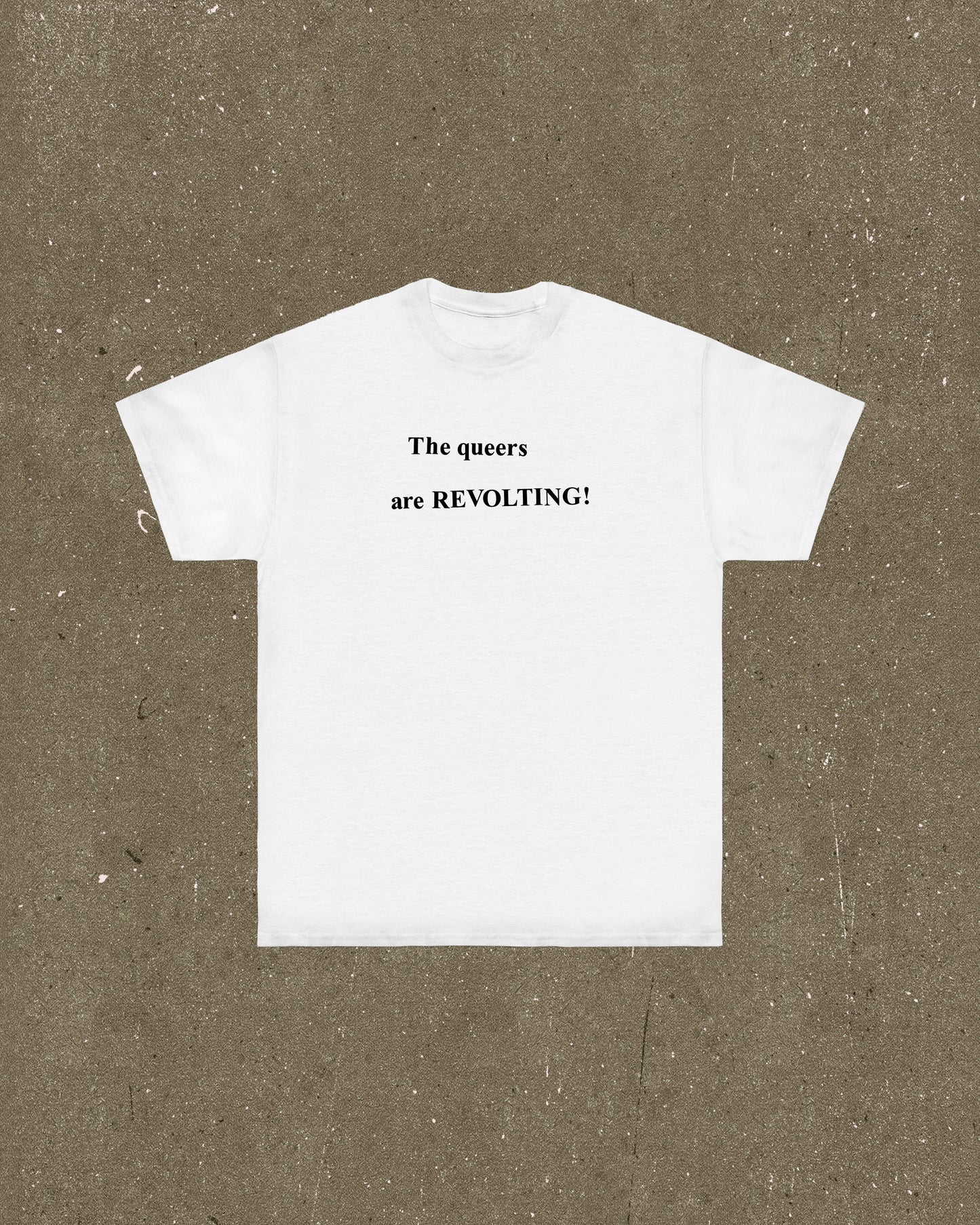 Revolting Queers T Shirt