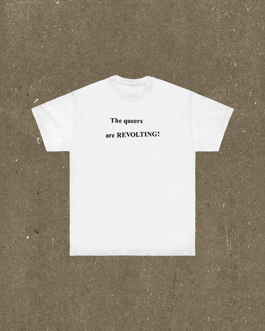 Revolting Queers T Shirt