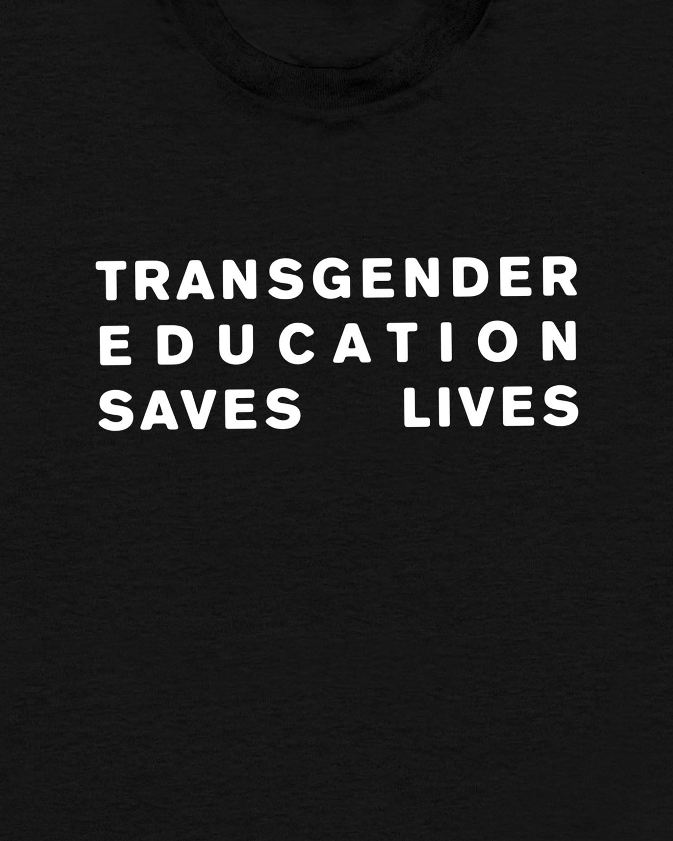 Transgender Education Saves Lives T Shirt