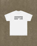 Transgender Education Saves Lives T Shirt