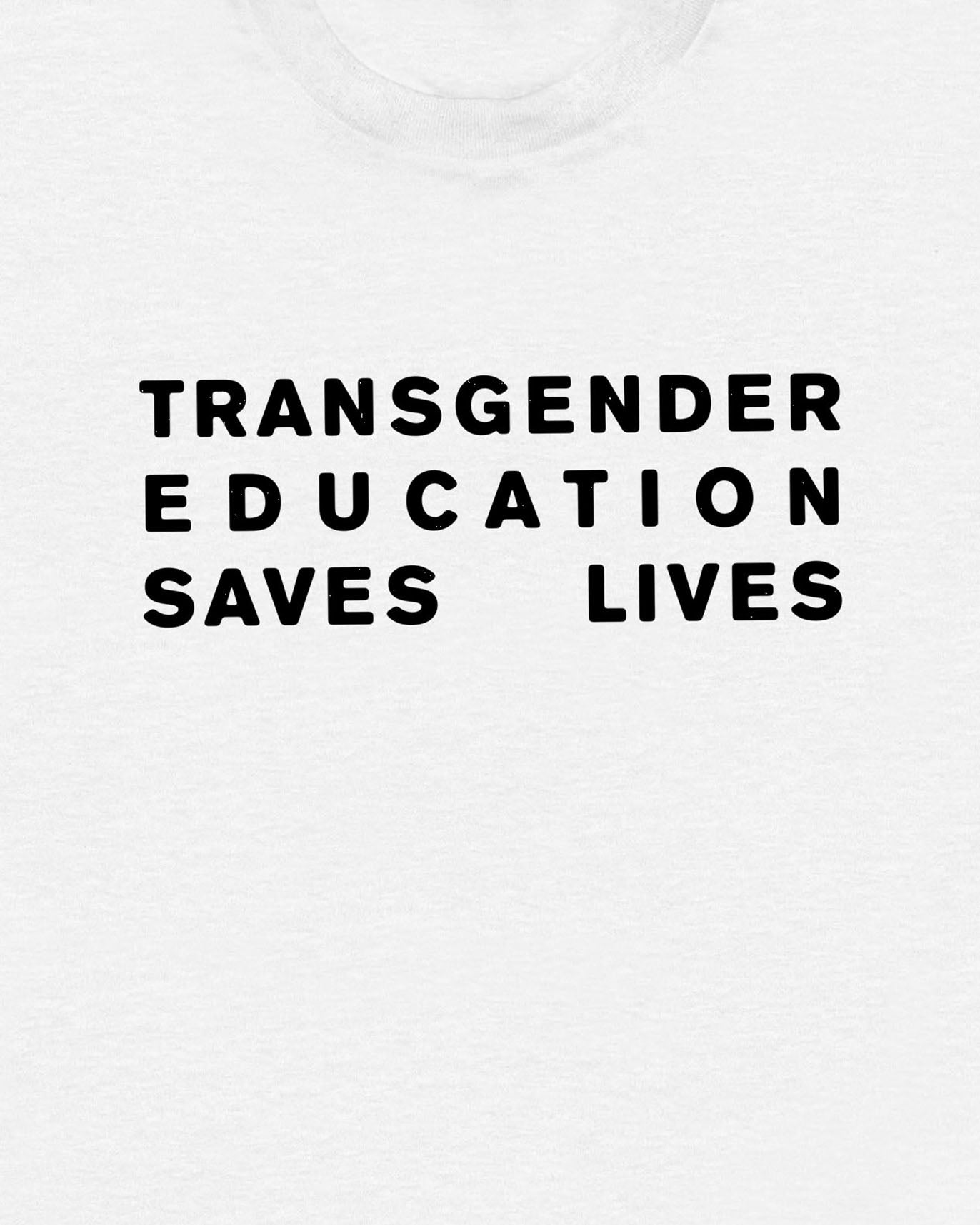 Transgender Education Saves Lives T Shirt